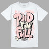 Jordan 1 High OG WMNS Washed Pink DopeSkill T-Shirt New Paid In Full Graphic Streetwear - White