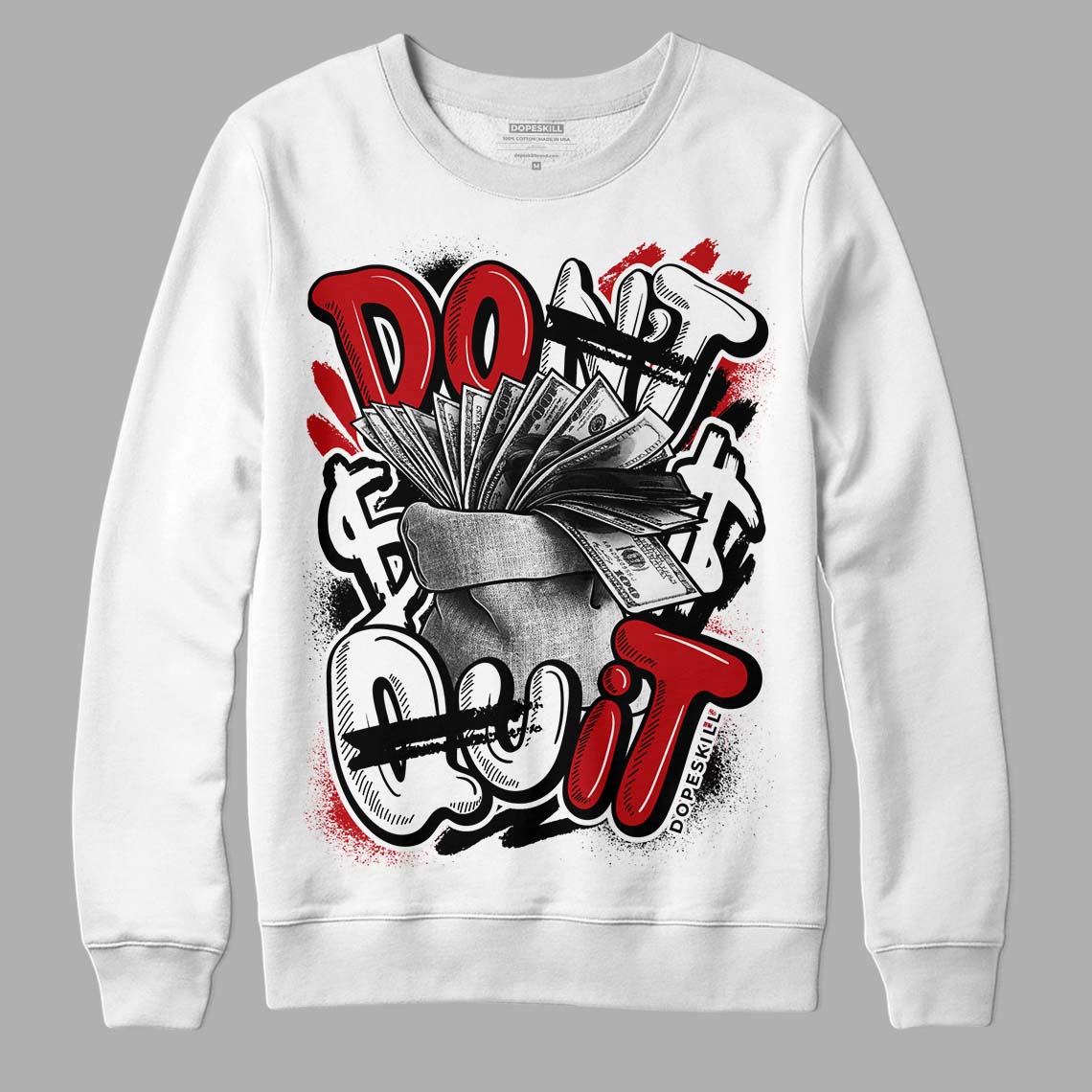 Jordan 13 Retro Playoffs DopeSkill Sweatshirt Don't Quit Graphic Streetwear - White