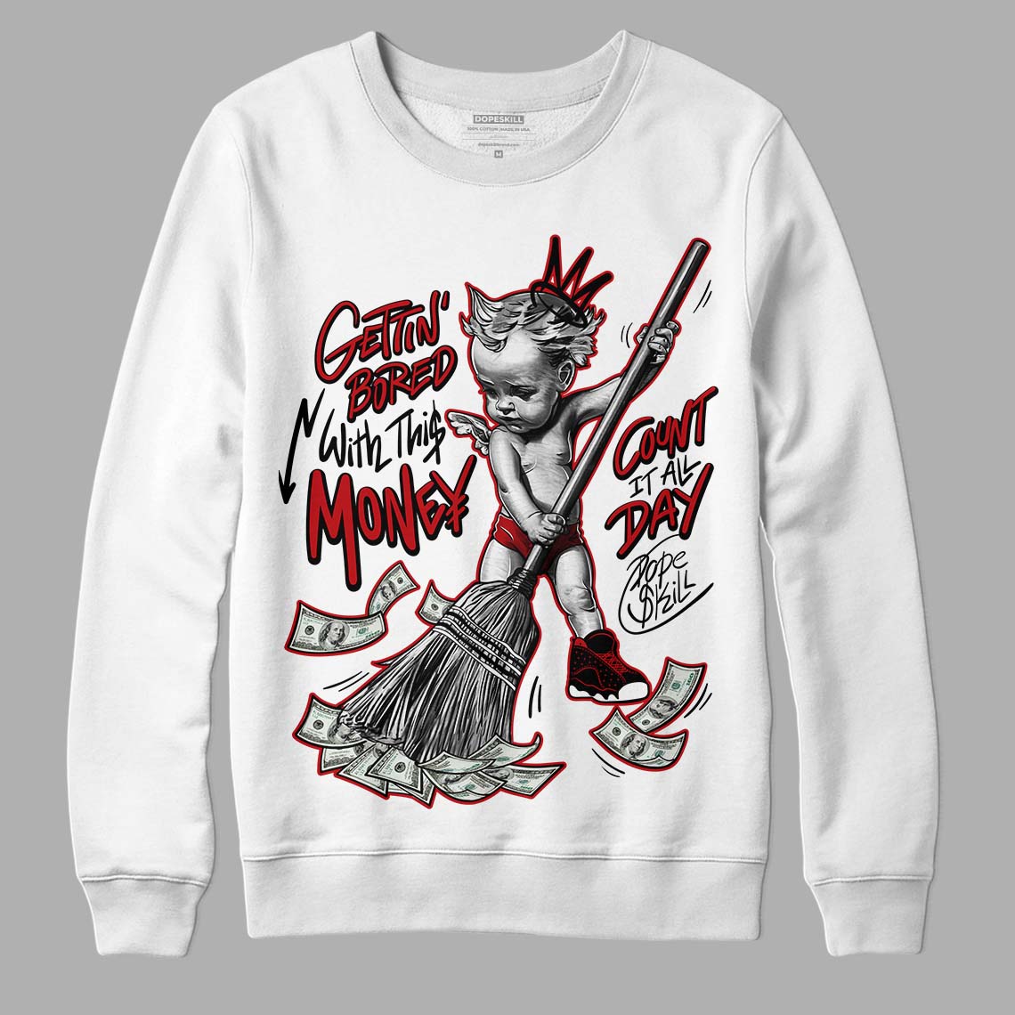 Playoffs 13s DopeSkill Sweatshirt Gettin Bored With This Money Graphic - White 