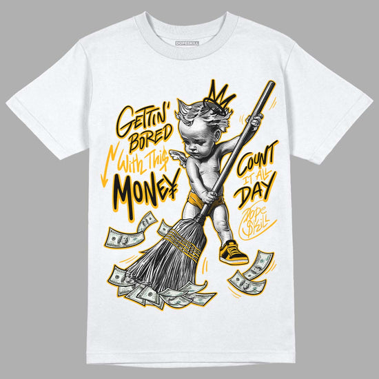 Goldenrod Dunk DopeSkill T-Shirt Gettin Bored With This Money Graphic - White 