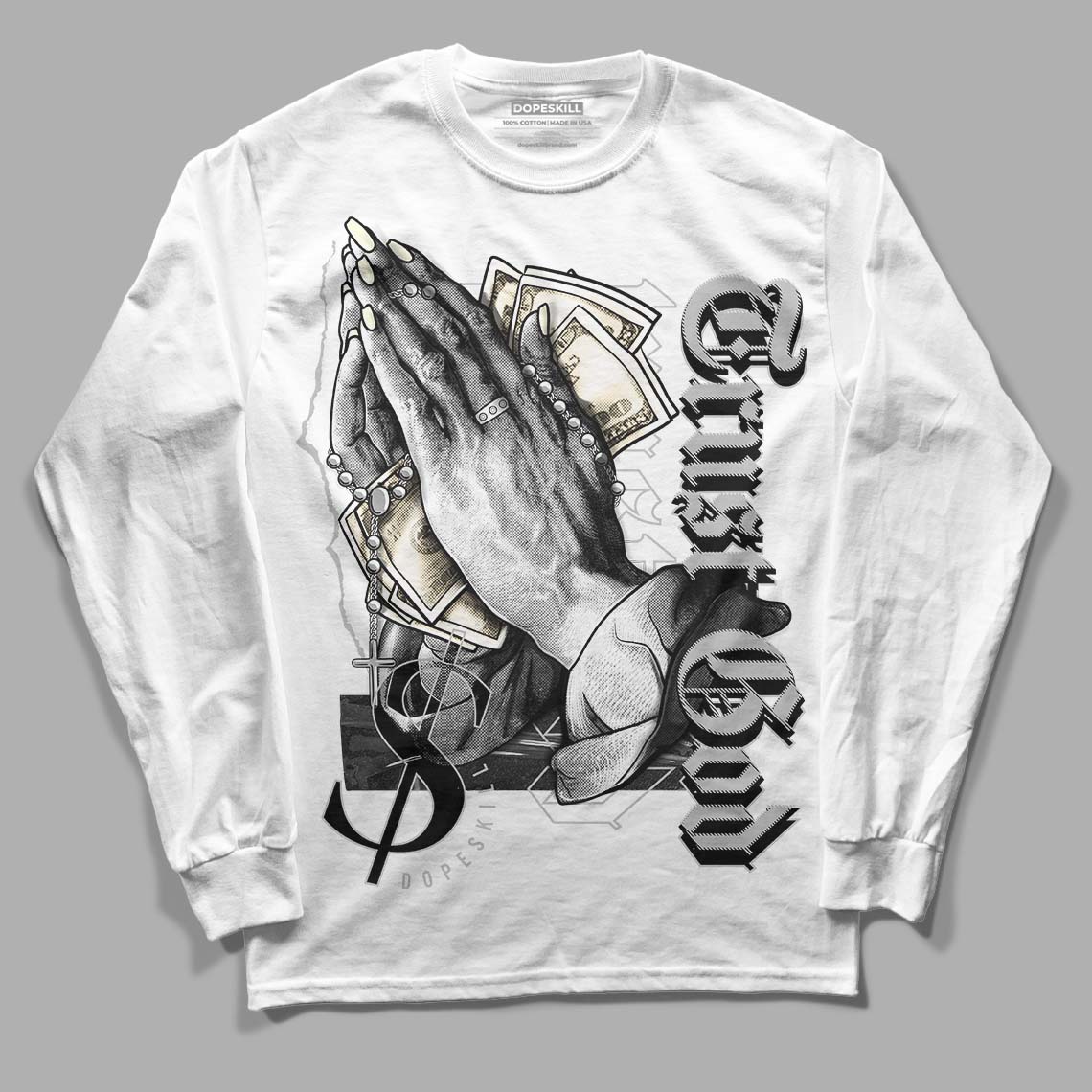 Jordan 4 Retro SE Craft Photon Dust DopeSkill Long Sleeve T-Shirt Trust God  Graphic Streetwear - White 