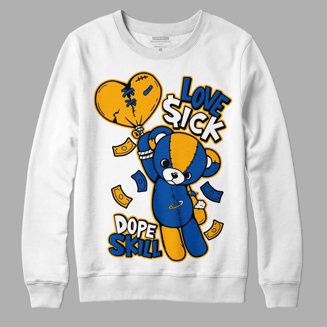 Dunk Blue Jay and University Gold DopeSkill Sweatshirt Love Sick Graphic Streetwear - White