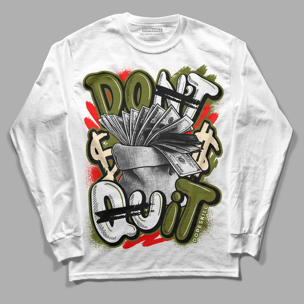 Travis Scott x Jordan 1 Low OG “Olive” DopeSkill Long Sleeve T-Shirt Don't Quit Graphic Streetwear - White
