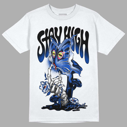 Racer Blue 5s DopeSkill T-Shirt Stay High Graphic