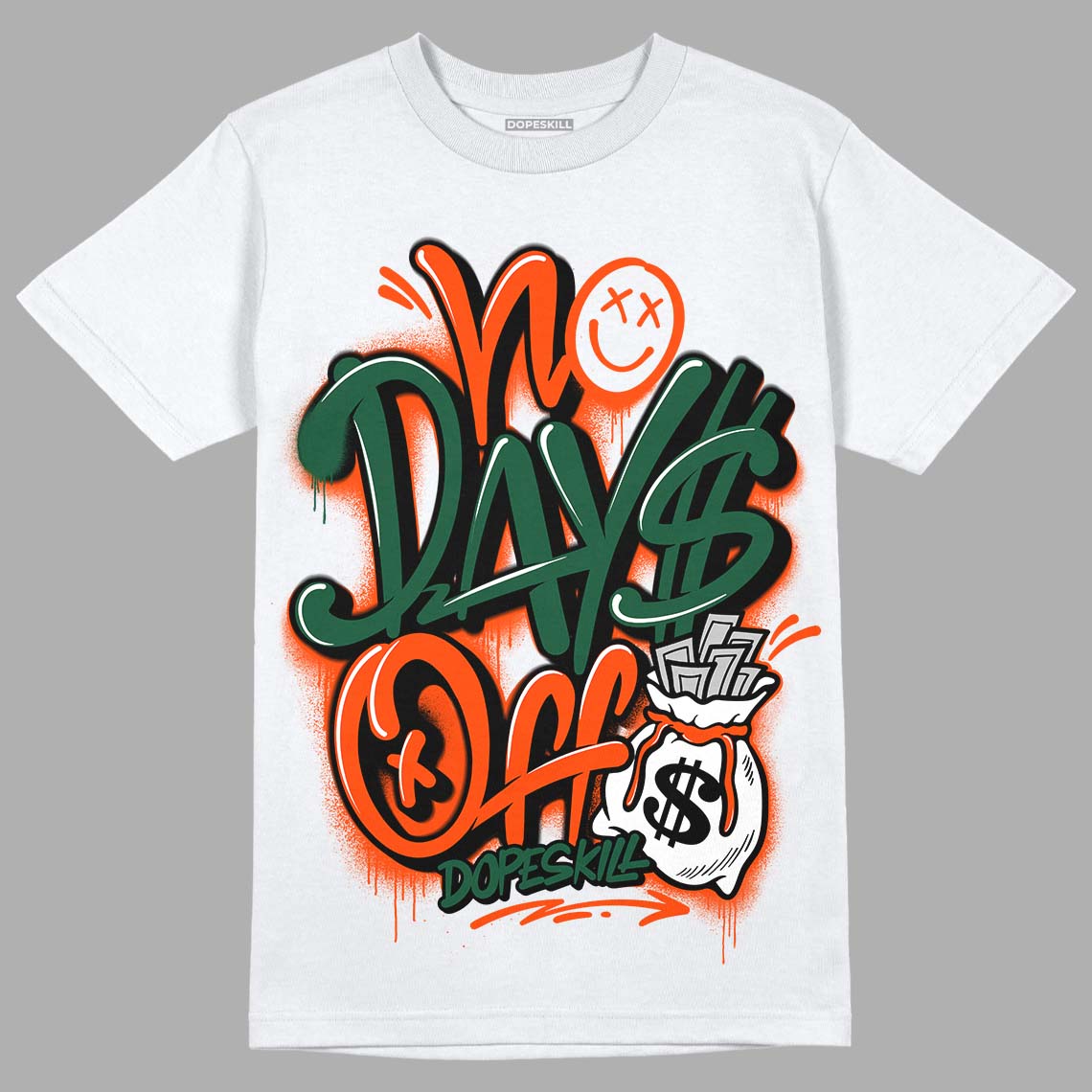 Dunk Low Team Dark Green Orange DopeSkill T-Shirt No Days Off Graphic - White 