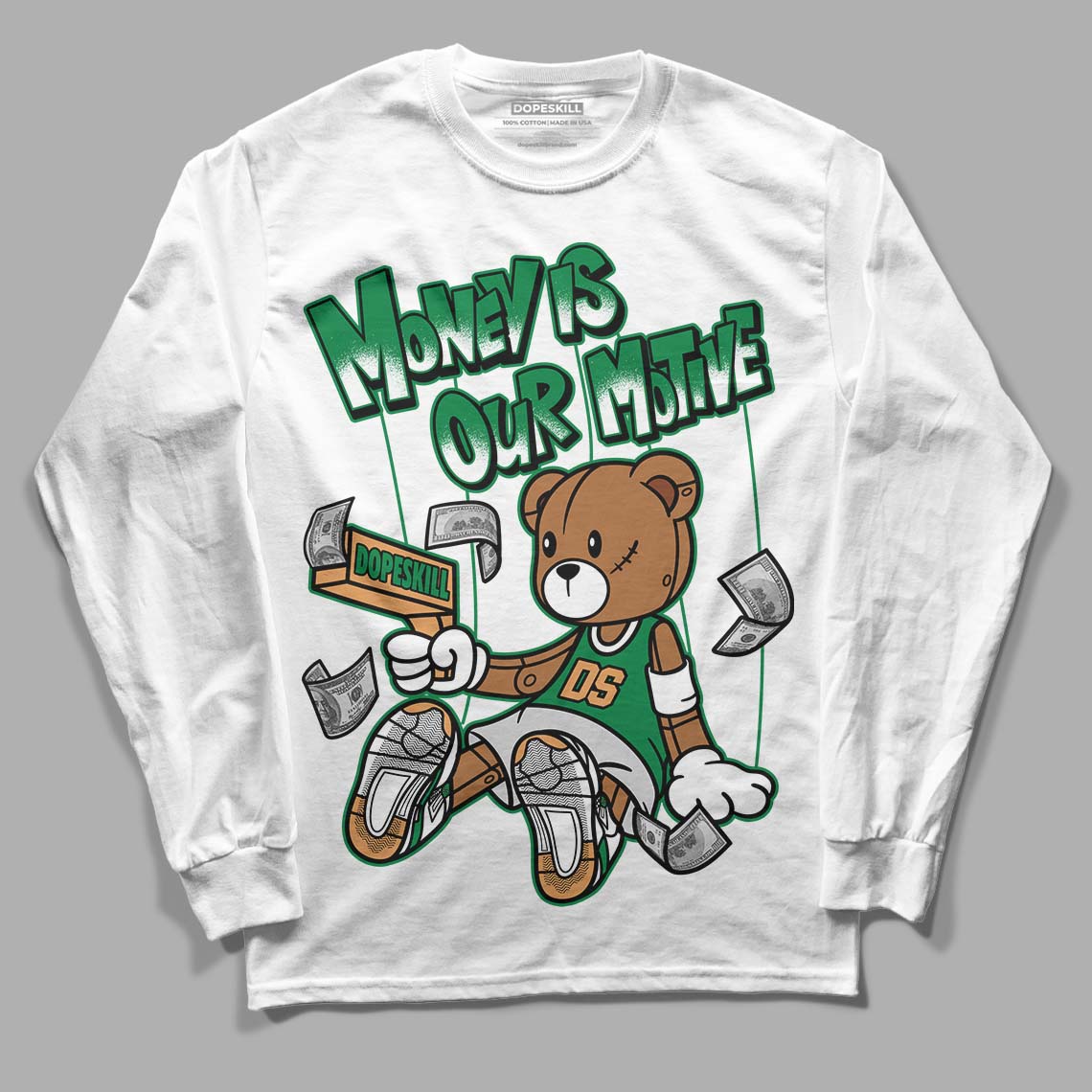 Nike SB x Jordan 4 “Pine Green” DopeSkill Long Sleeve T-Shirt Money Is Our Motive Bear Graphic Streetwear - White