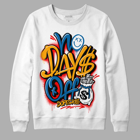 Messy Room 4S DopeSkill Sweatshirt No Days Off Graphic - White 