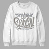 Cool Grey 11s DopeSkill Sweatshirt Queen Graphic - White 