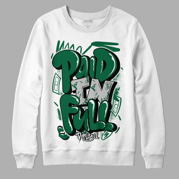 Gorge Green 1s DopeSkill Sweatshirt New Paid In Full Graphic - White 