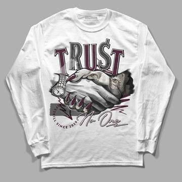 Dunk Low Night Maroon and Medium Soft Pink DopeSkill Long Sleeve T-Shirt Trust No One Graphic Streetwear - White 