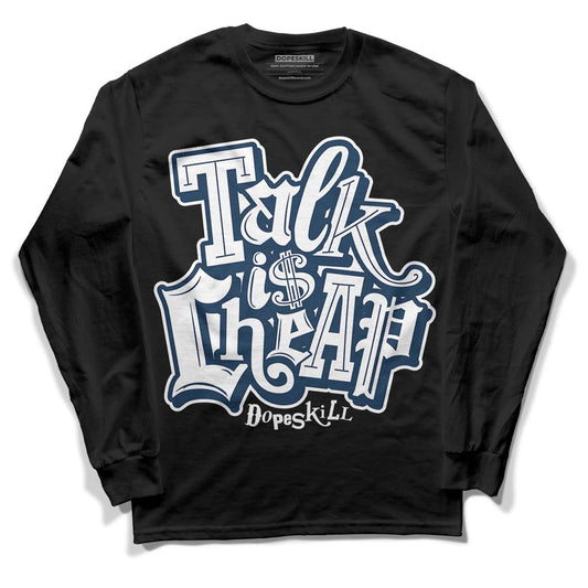 Brave Blue 13s DopeSkill Long Sleeve T-Shirt Talk Is Chip Graphic - Black