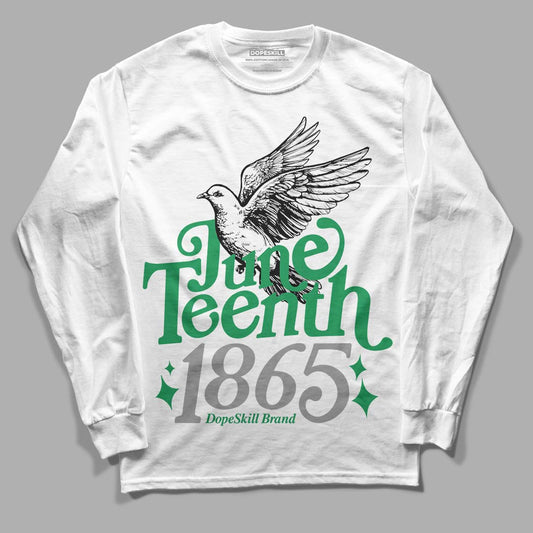 Jordan 3 WMNS “Lucky Green” DopeSkill Long Sleeve T-Shirt Juneteenth 1865 Graphic Streetwear - White