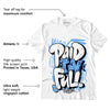 AJ 6 University Blue DopeSkill T-Shirt New Paid In Full Graphic