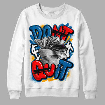 Messy Room 4S DopeSkill Sweatshirt Don't Quit Graphic - White