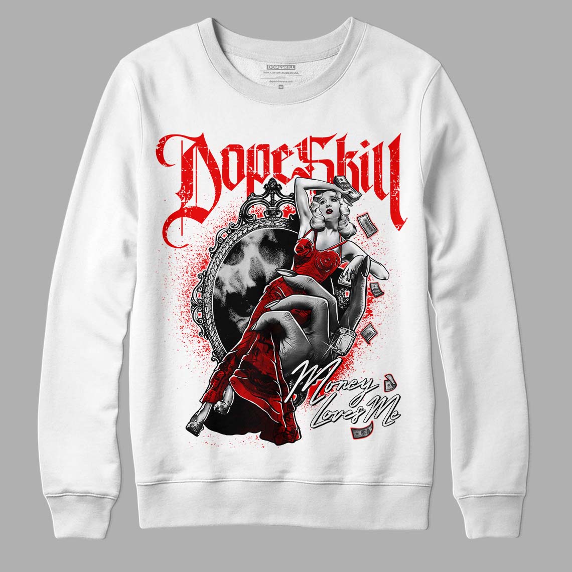 Cherry 11s DopeSkill Sweatshirt Money Loves Me Graphic - White