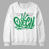 Jordan 3 WMNS “Lucky Green” DopeSkill Sweatshirt Queen Graphic Streetwear - White