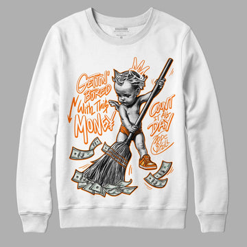 Wmns Dunk Low 'Magma Orange DopeSkill Sweatshirt Gettin Bored With This Money Graphic Streetwear - White