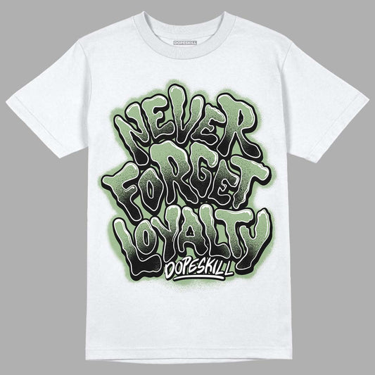 Seafoam 4s DopeSkill T-Shirt Never Forget Loyalty Graphic - White 