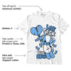 AJ 6 University Blue DopeSkill T-Shirt Love Sick Graphic