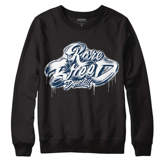 Brave Blue 13s DopeSkill Sweatshirt Rare Breed Type Graphic - Black