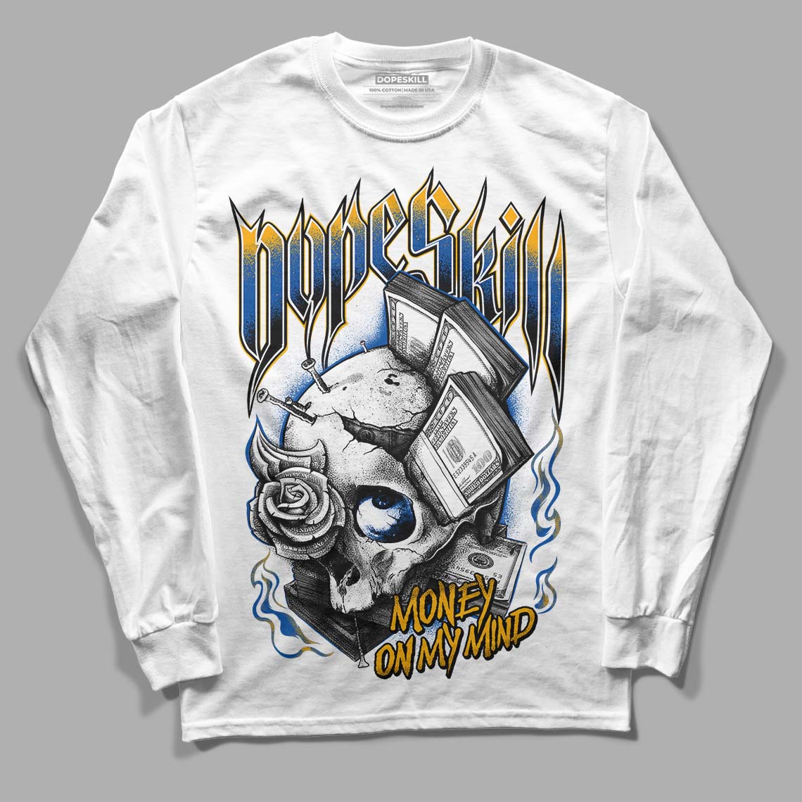 Dunk Blue Jay and University Gold DopeSkill Long Sleeve T-Shirt Money On My Mind Graphic Streetwear - White 