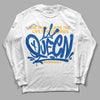 Dunk Blue Jay and University Gold DopeSkill Long Sleeve T-Shirt Queen Graphic Streetwear - White 