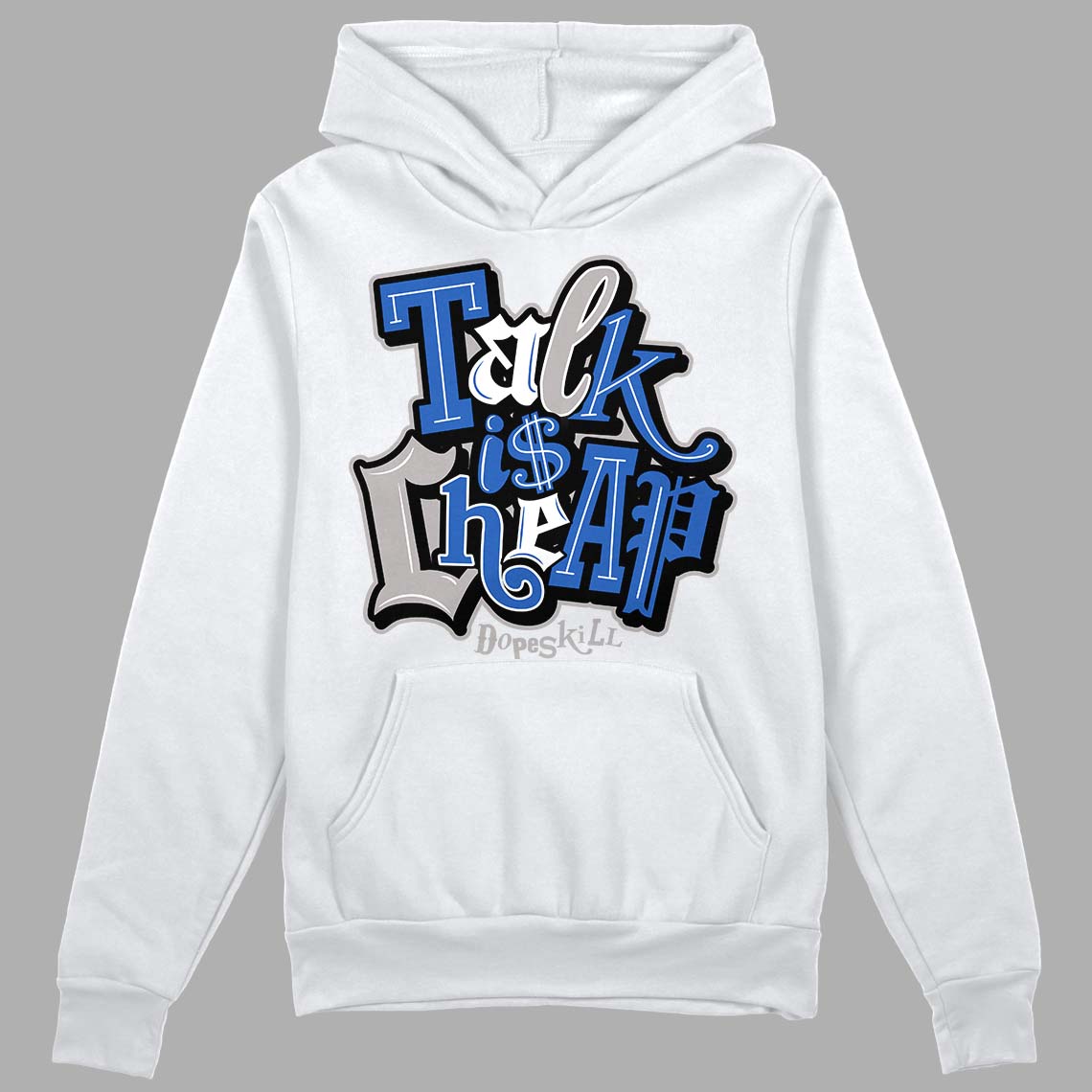 True Blue 1s DopeSkill Hoodie Sweatshirt Talk Is Chip Graphic - White 