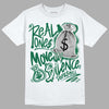 Gorge Green 1s DopeSkill T-Shirt Real Ones Move In Silence Graphic - White 