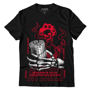 Red Black White DopeSkill T-Shirt Show Me The Money Halloween Graphic