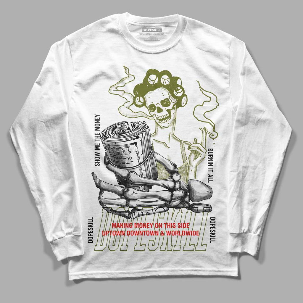Travis Scott x Jordan 1 Low OG “Olive” DopeSkill Long Sleeve T-Shirt Show Me The Money Graphic Streetwear - White