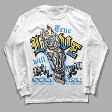 SB Dunk Low Homer DopeSkill Long Sleeve T-Shirt True Love Will Kill You Graphic - White