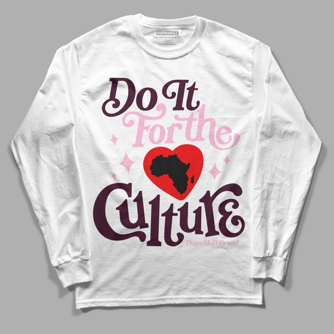 Dunk Low Night Maroon and Medium Soft Pink DopeSkill Long Sleeve T-Shirt Do It For The Culture Graphic Streetwear - White