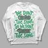  Jordan 3 WMNS “Lucky Green” DopeSkill Long Sleeve T-Shirt Grind Shine Graphic Streetwear - White