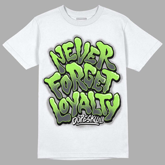 Green Bean 5s DopeSkill T-Shirt Never Forget Loyalty Graphic - White 