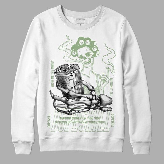 Jordan 4 Retro “Seafoam”  DopeSkill Sweatshirt Show Me The Money Graphic Streetwear - White 