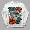 Dunk Low Team Dark Green Orange DopeSkill Long Sleeve T-Shirt Don't Quit Graphic - White