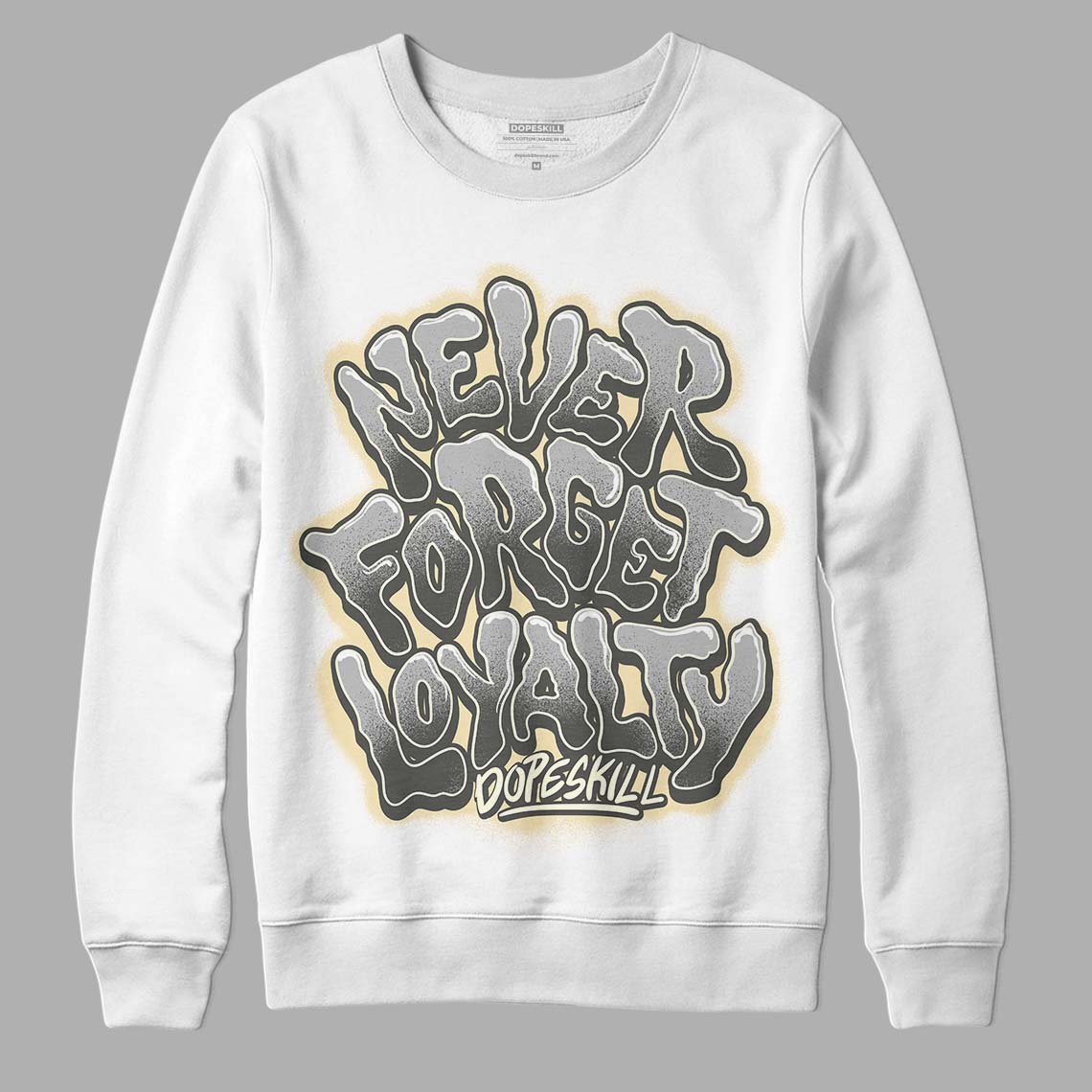 Jordan 4 Retro SE Craft Photon Dust DopeSkill Sweatshirt Never Forget Loyalty Graphic Streetwear  - White 