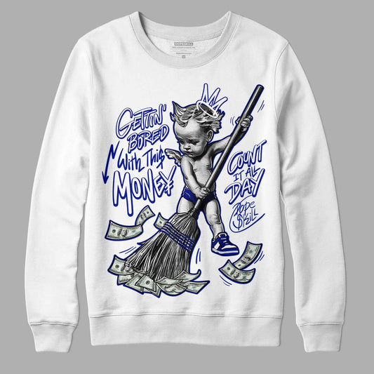  Racer Blue White Dunk Low DopeSkill Sweatshirt Gettin Bored With This Money Graphic - White 
