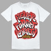 Dunk Low Gym Red DopeSkill T-Shirt Never Forget Loyalty Graphic - White 