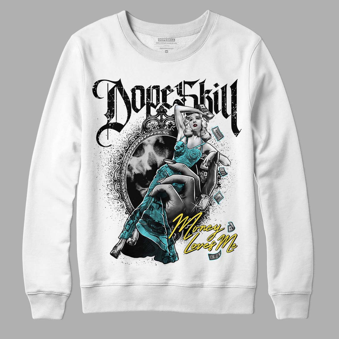 Aqua 5s DopeSkill Sweatshirt Money Loves Me Graphic - White