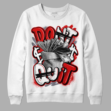 Gym Red 9s DopeSkill Sweatshirt Don't Quit Graphic - White 