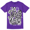 Court Purple 13s DopeSkill Purple T-shirt No Days Off Graphic