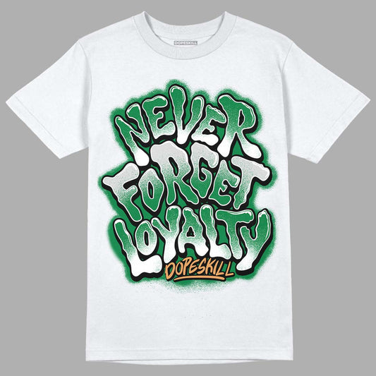 Nike SB x Jordan 4 “Pine Green” DopeSkill T-Shirt Never Forget Loyalty Graphic Streetwear - White 