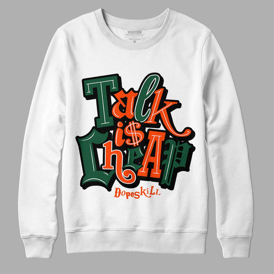 Dunk Low Team Dark Green Orange DopeSkill Sweatshirt Talk Is Chip Graphic - White 