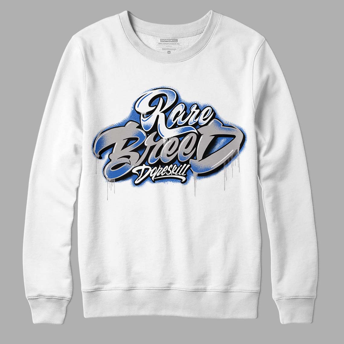 True Blue 1s DopeSkill Sweatshirt Rare Breed Type Graphic - White