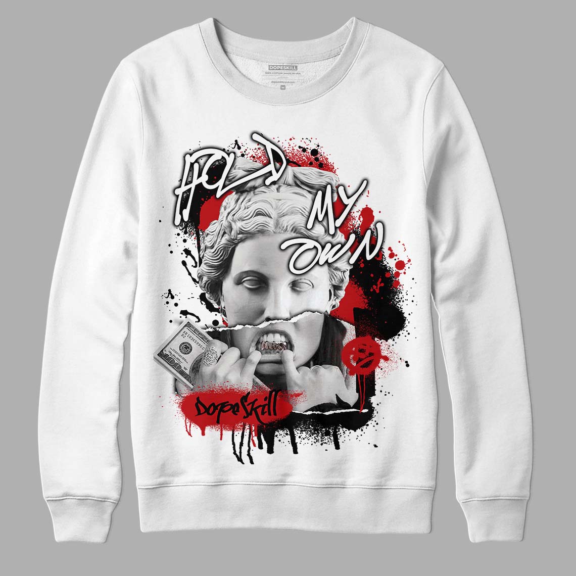 Jordan 13 Retro Playoffs DopeSkill Sweatshirt Hold My Own Graphic Streetwear - White