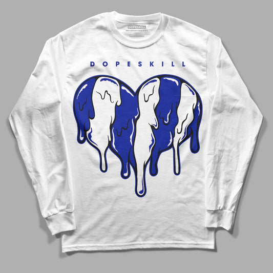 Racer Blue White Dunk Low DopeSkill Long Sleeve T-Shirt Slime Drip Heart Graphic - White 