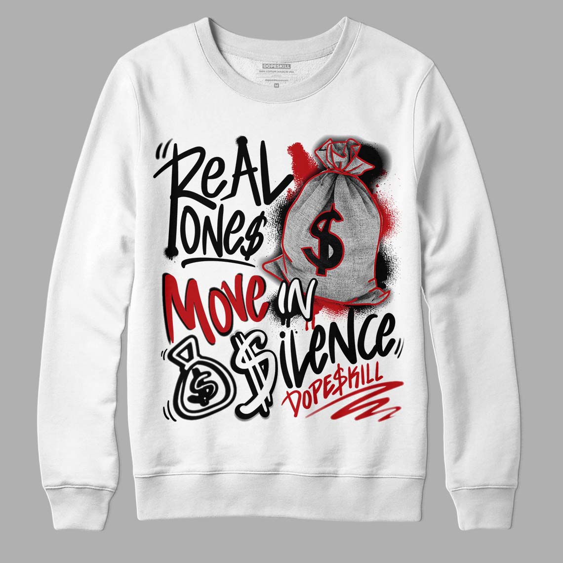 Jordan 13 Retro Playoffs DopeSkill Sweatshirt Real Ones Move In Silence Graphic Streetwear - White 