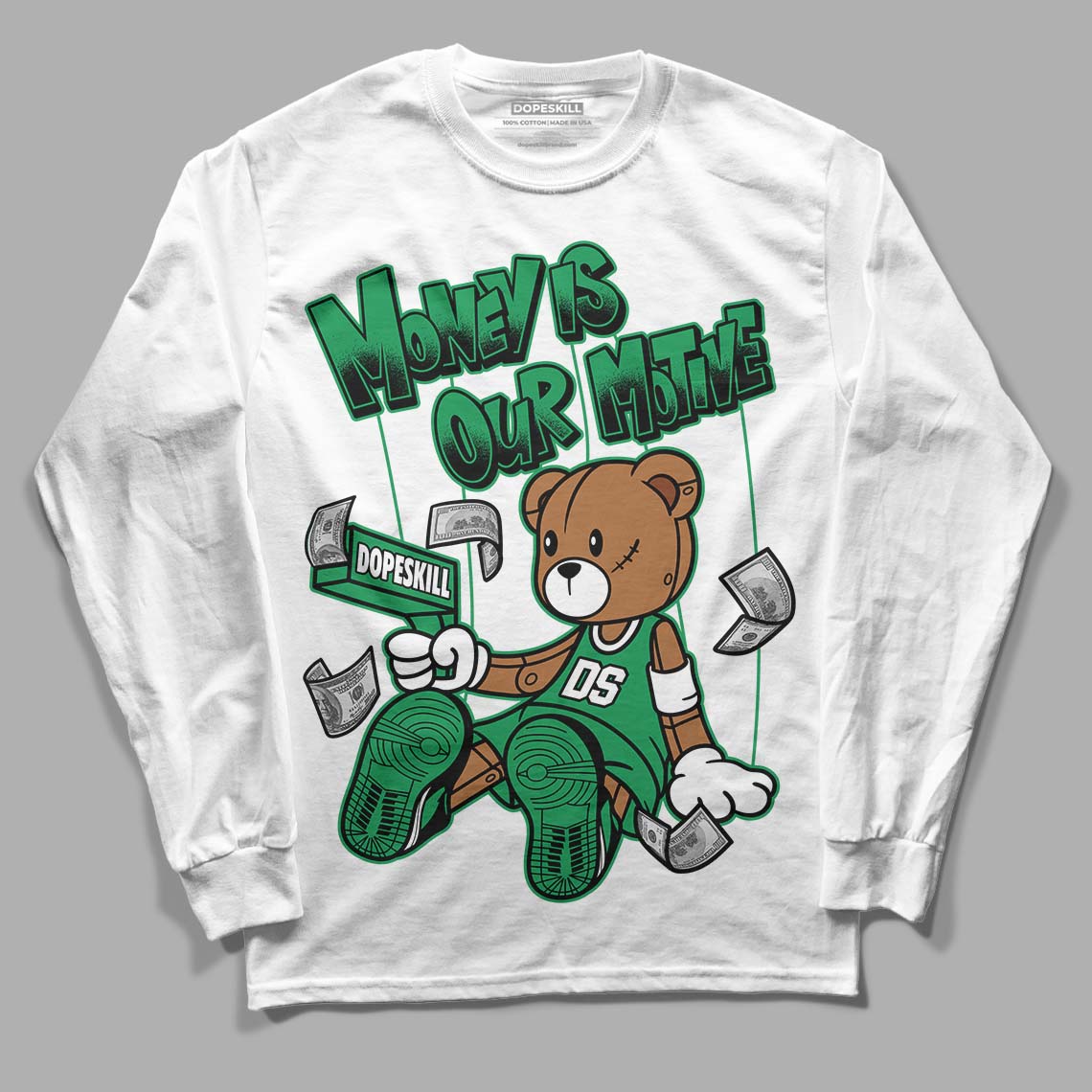 Jordan 1 Low Lucky Green DopeSkill Long Sleeve T-Shirt Money Is Our Motive Bear Graphic Streetwear - White