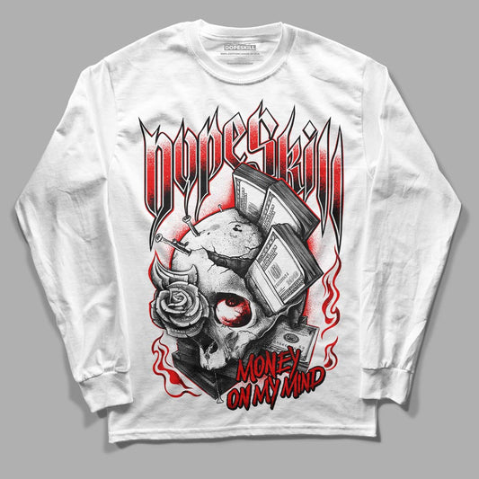 Cherry 11s DopeSkill Long Sleeve T-Shirt Money On My Mind Graphic - White